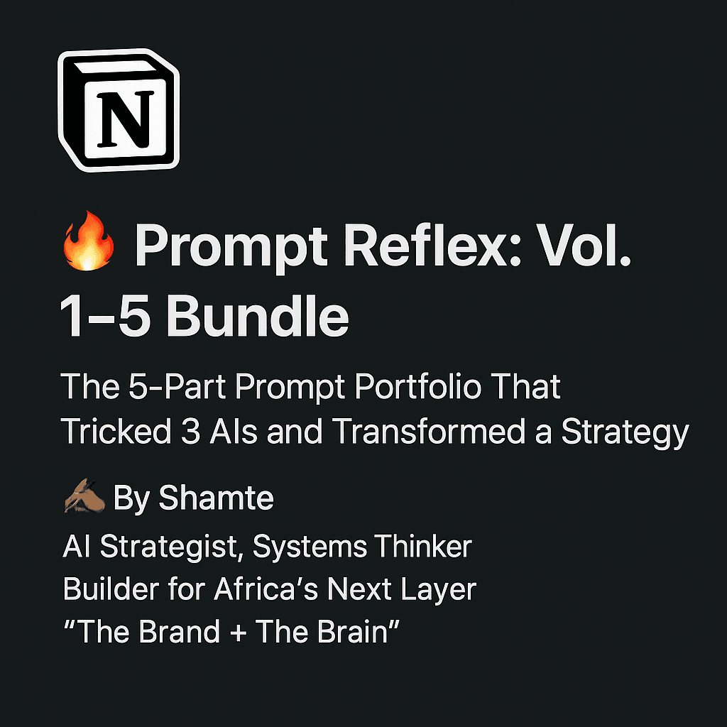 Prompt Reflex: The Full Series (Vol. 1–5) — 4 Conversations, 3 Tools, 1 Transformation book by Shamte Kilalile